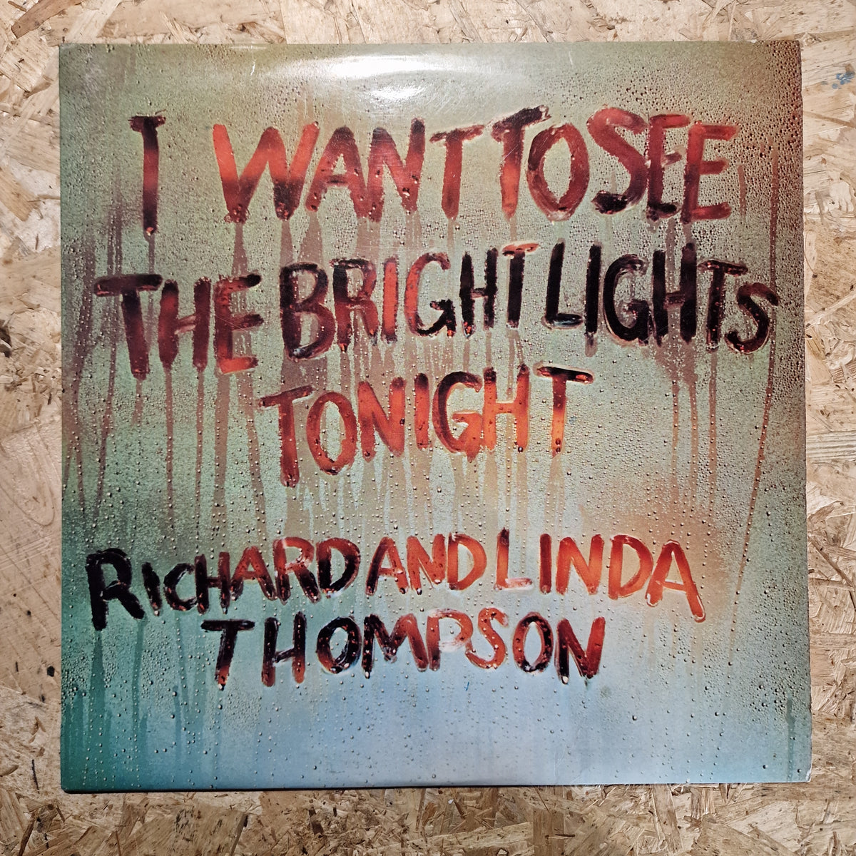 Richard And Linda Thompson – I Want To See The Bright Lights Tonight