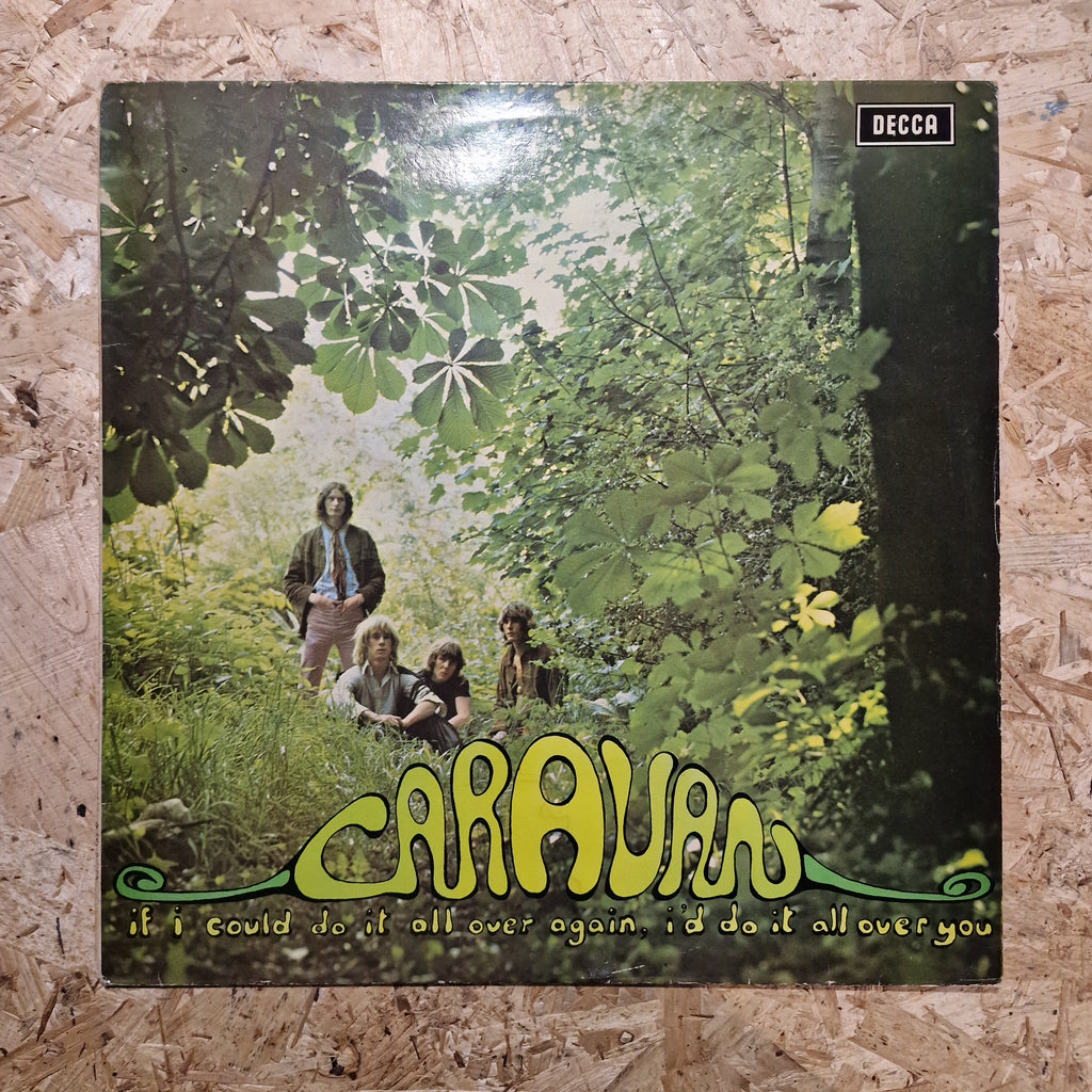 Caravan – If I Could Do It All Over Again, I'd Do It All Over You