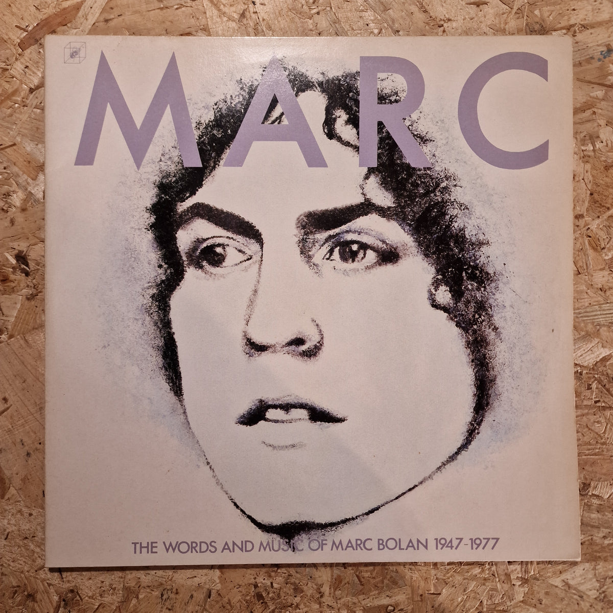Marc Bolan – The Words And Music Of Marc Bolan 1947 - 1977