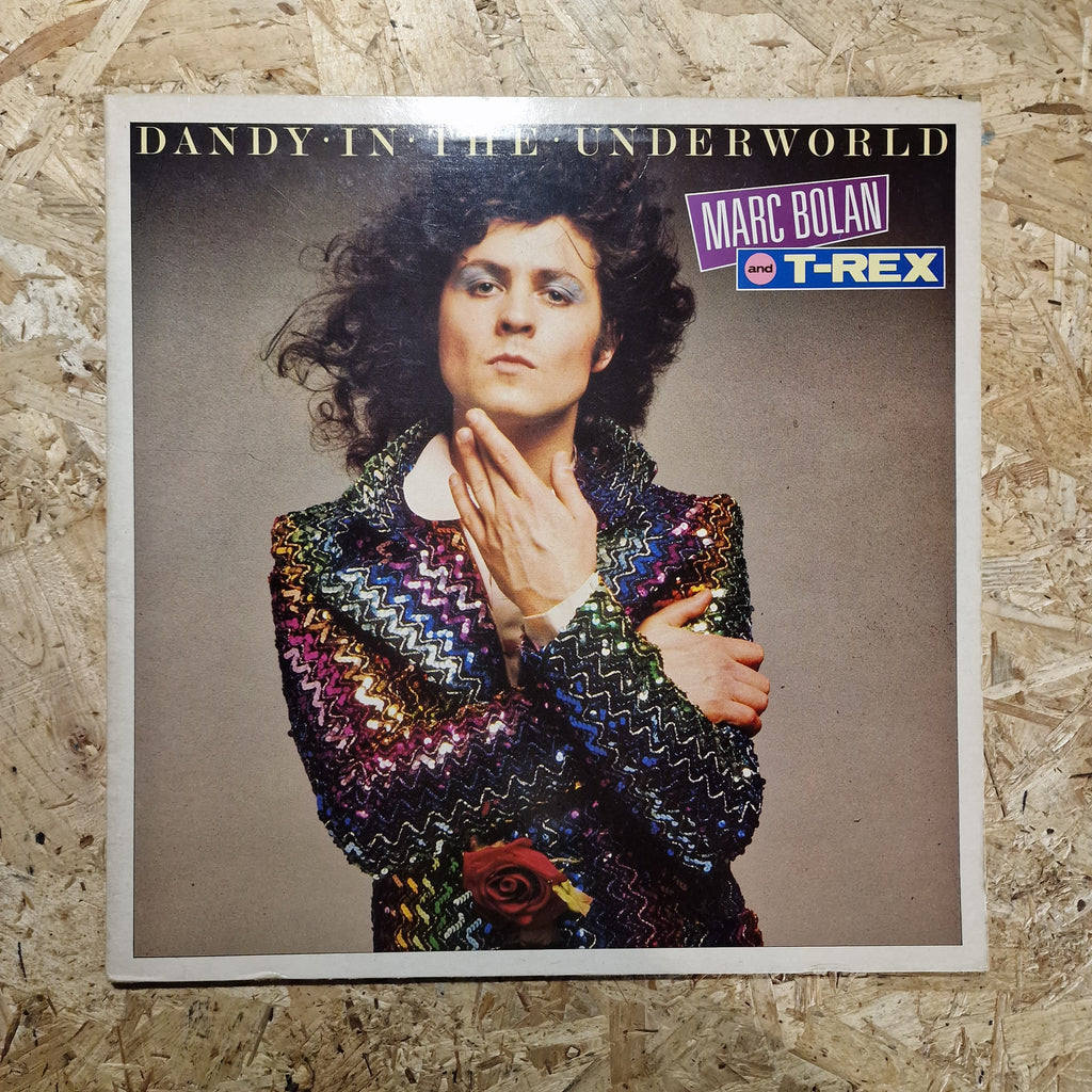 Marc Bolan and T-Rex – Dandy In The Underworld