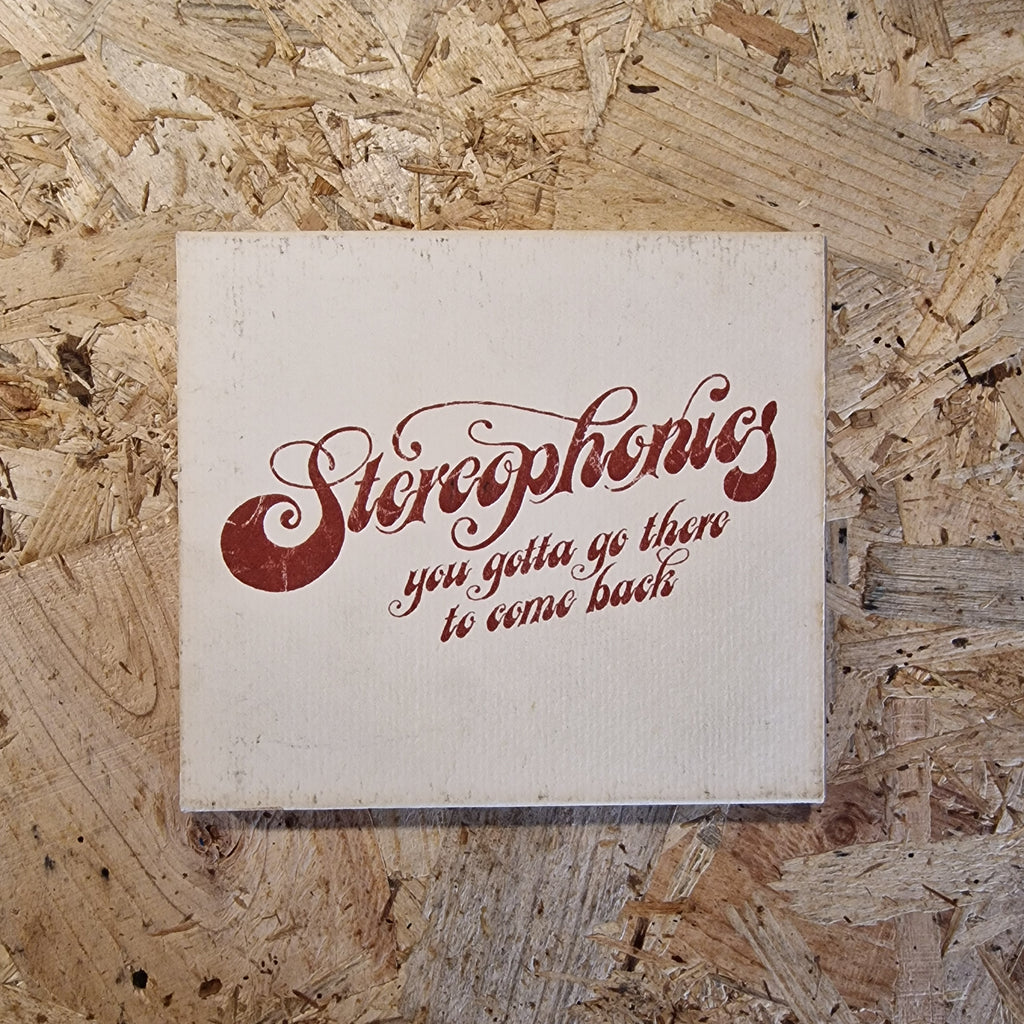 Stereophonics – You Gotta Go There To Come Back