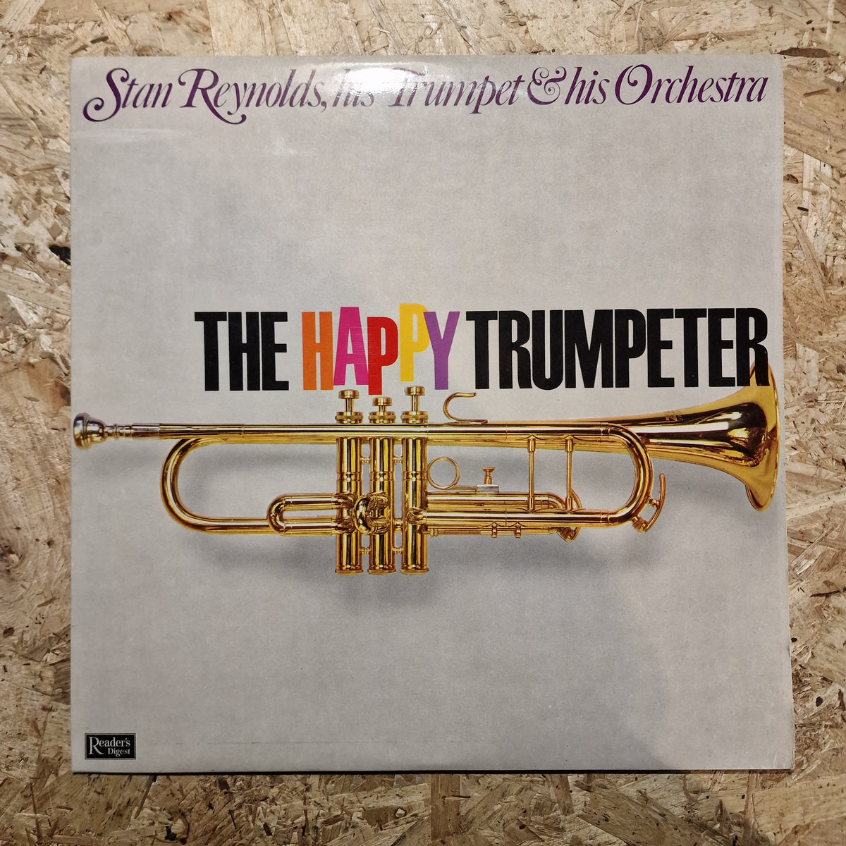 Stan Reynolds, His Trumpet & His Orchestra – The Happy Trumpeter