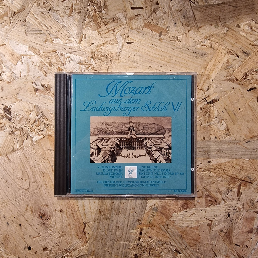 Wolfgang Amadeus Mozart, Ursula Schoch, Orchester Der Ludwigsburger Festspiele, Wolfgang Gönnenwein – Mozart Aus Dem Ludwigsburger Schloß VI
