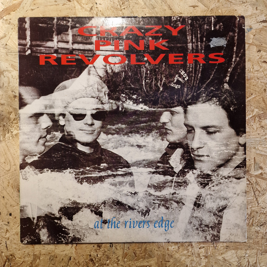 Crazy Pink Revolvers – At The River's Edge