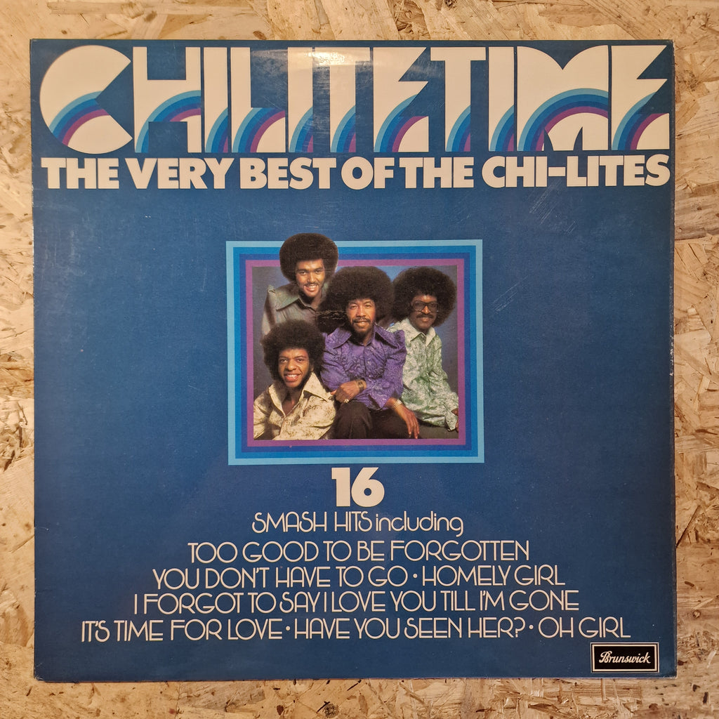 The Chi-Lites – Chi-Lite Time - The Very Best Of The Chi-Lites