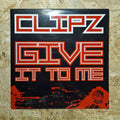 Clipz – Give It To Me / Offline VIP