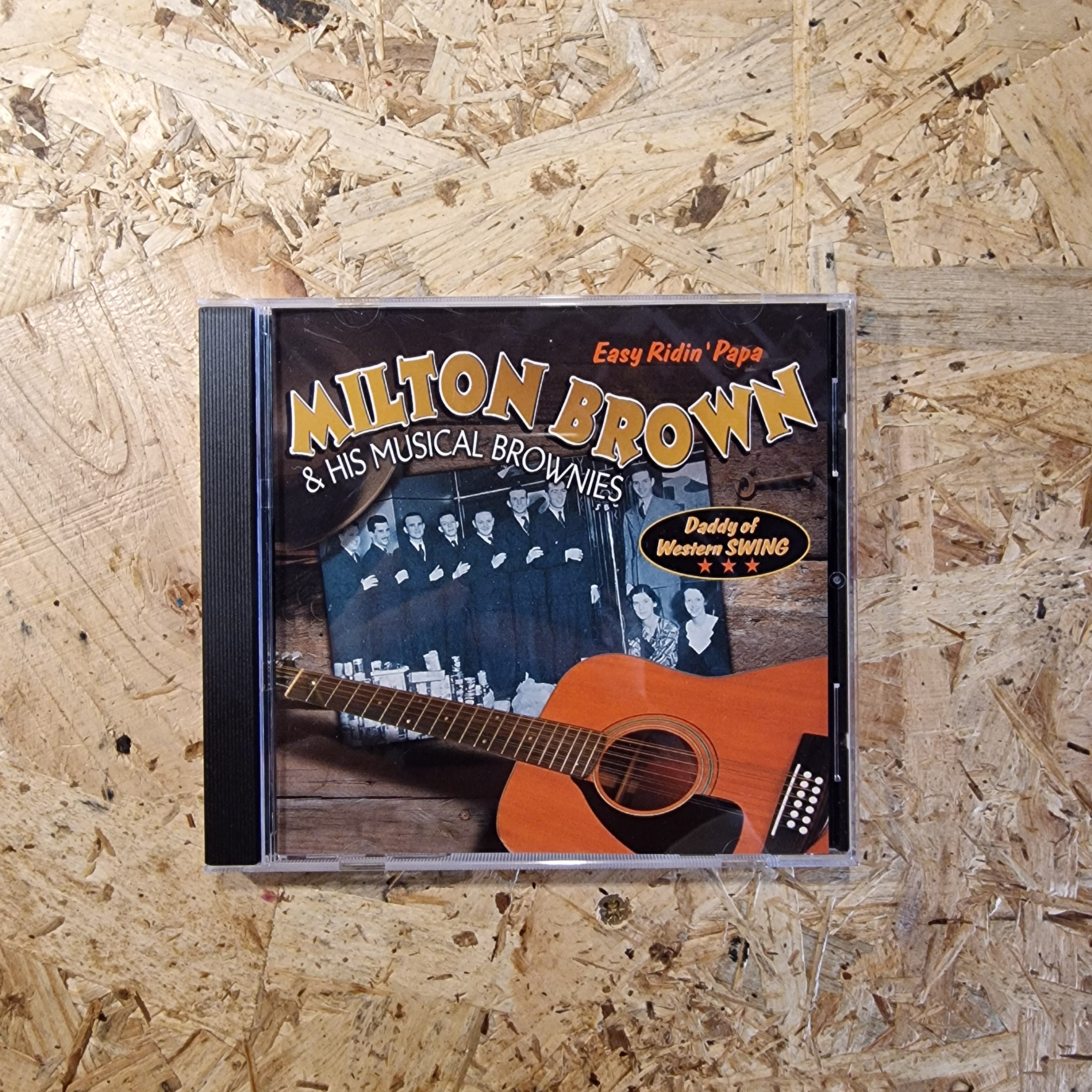 Milton Brown & His Musical Brownies – Daddy Of Western Swing