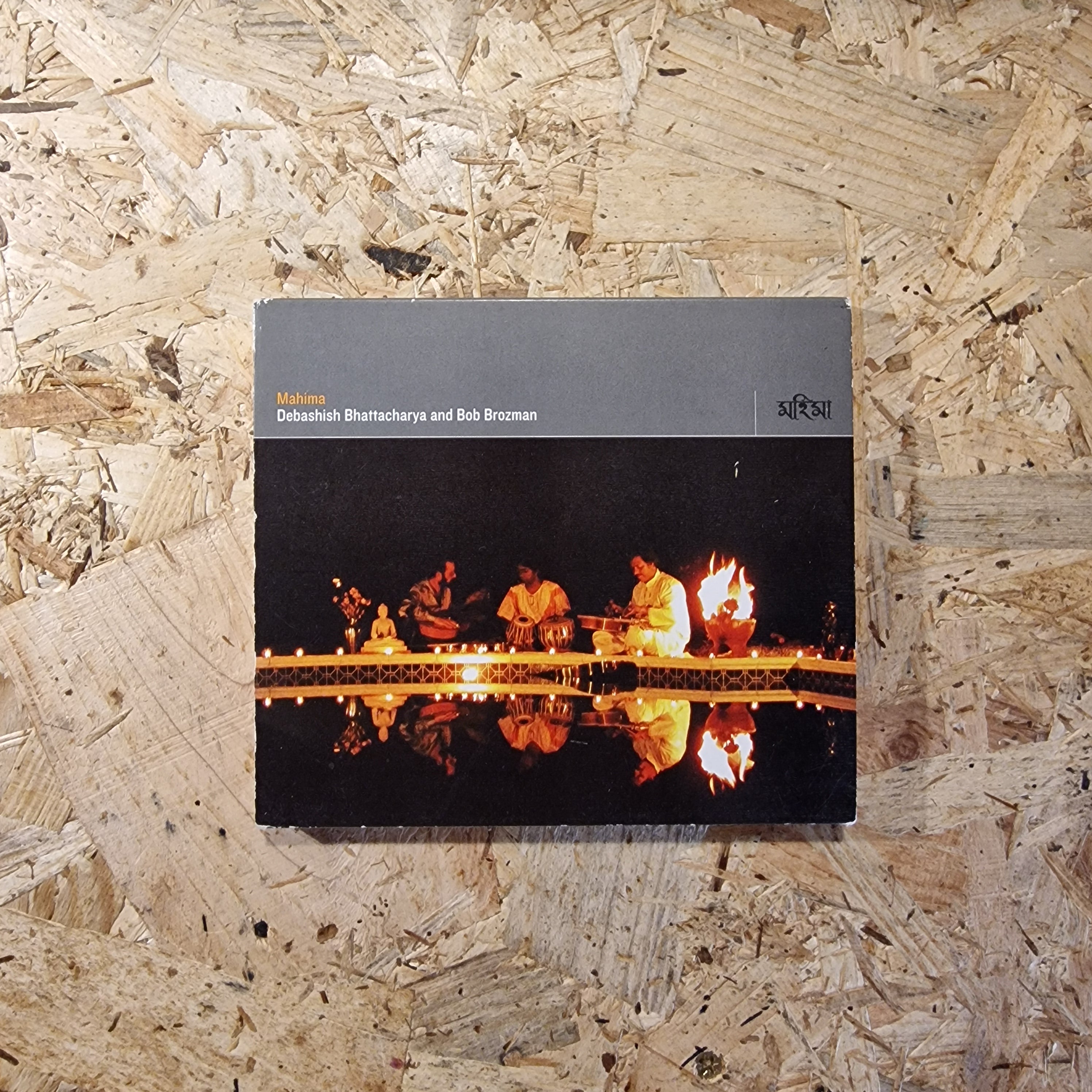 Debashish Bhattacharya And Bob Brozman – Mahima