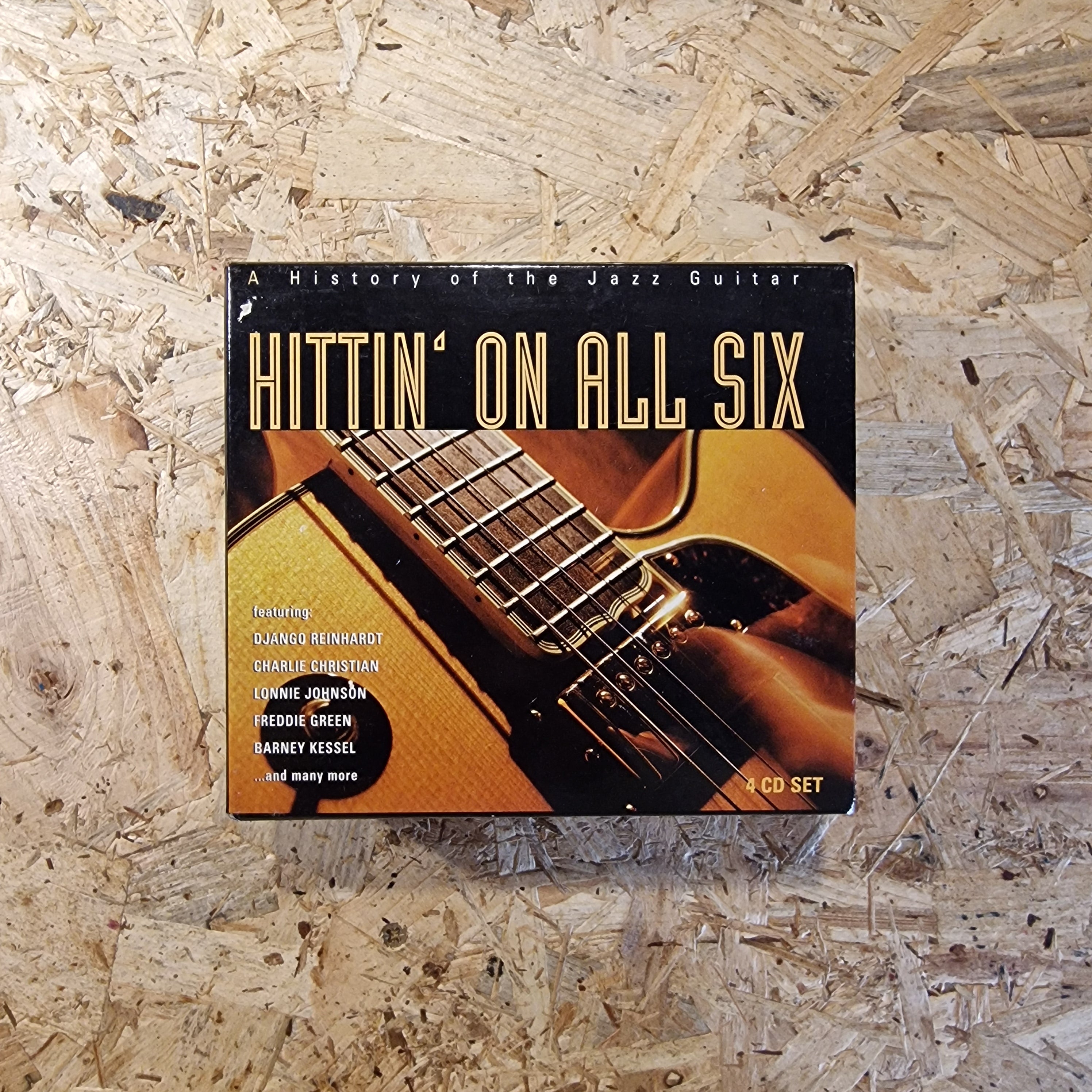 Hittin' On All Six - A History Of The Jazz Guitar