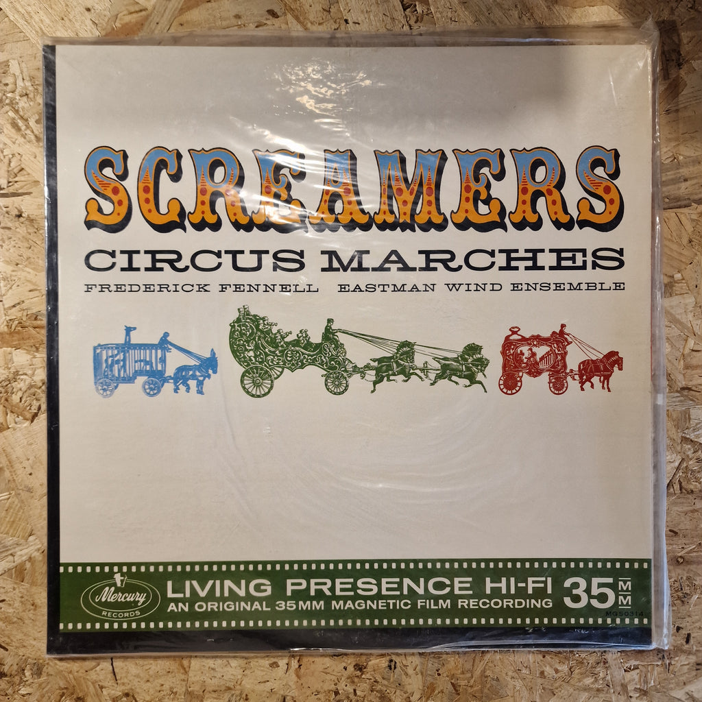 Eastman Wind Ensemble, Frederick Fennell – Screamers - Circus Marches