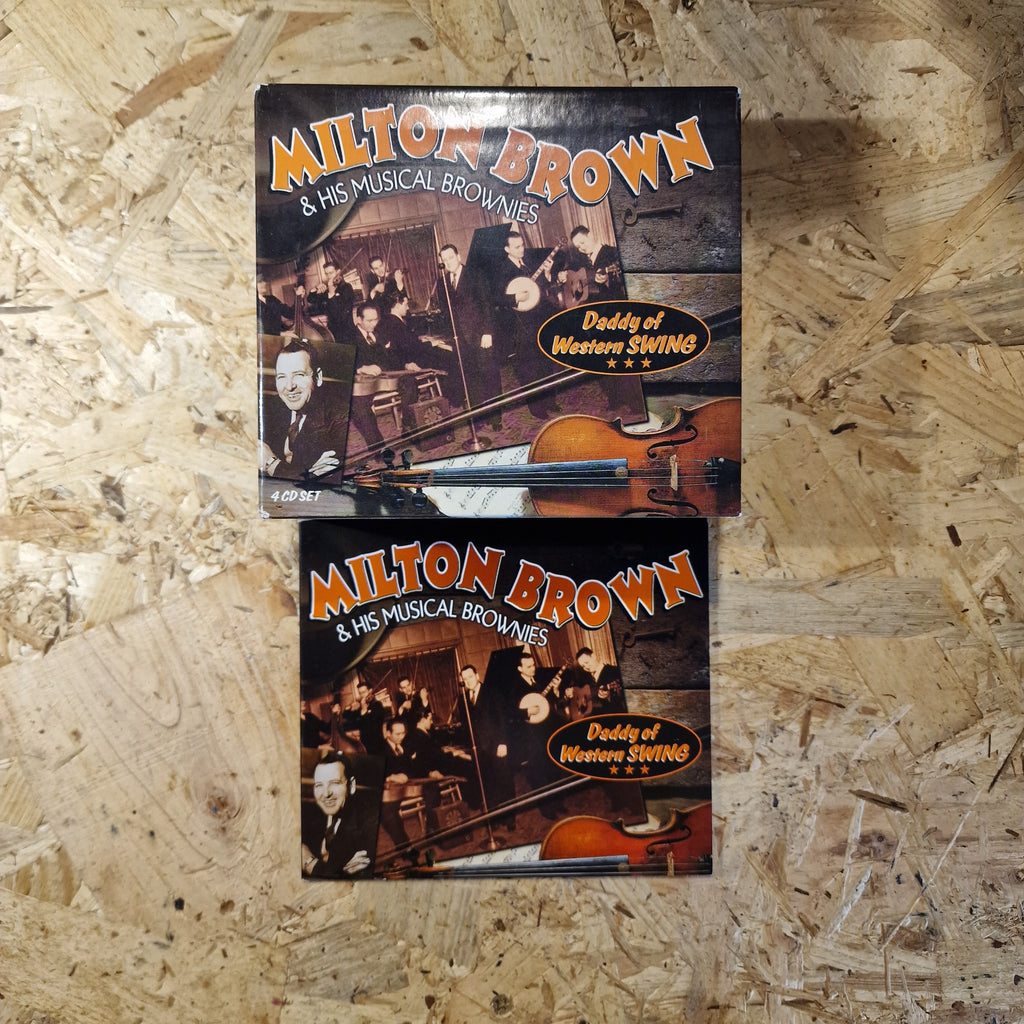 Milton Brown & His Musical Brownies – Daddy Of Western Swing