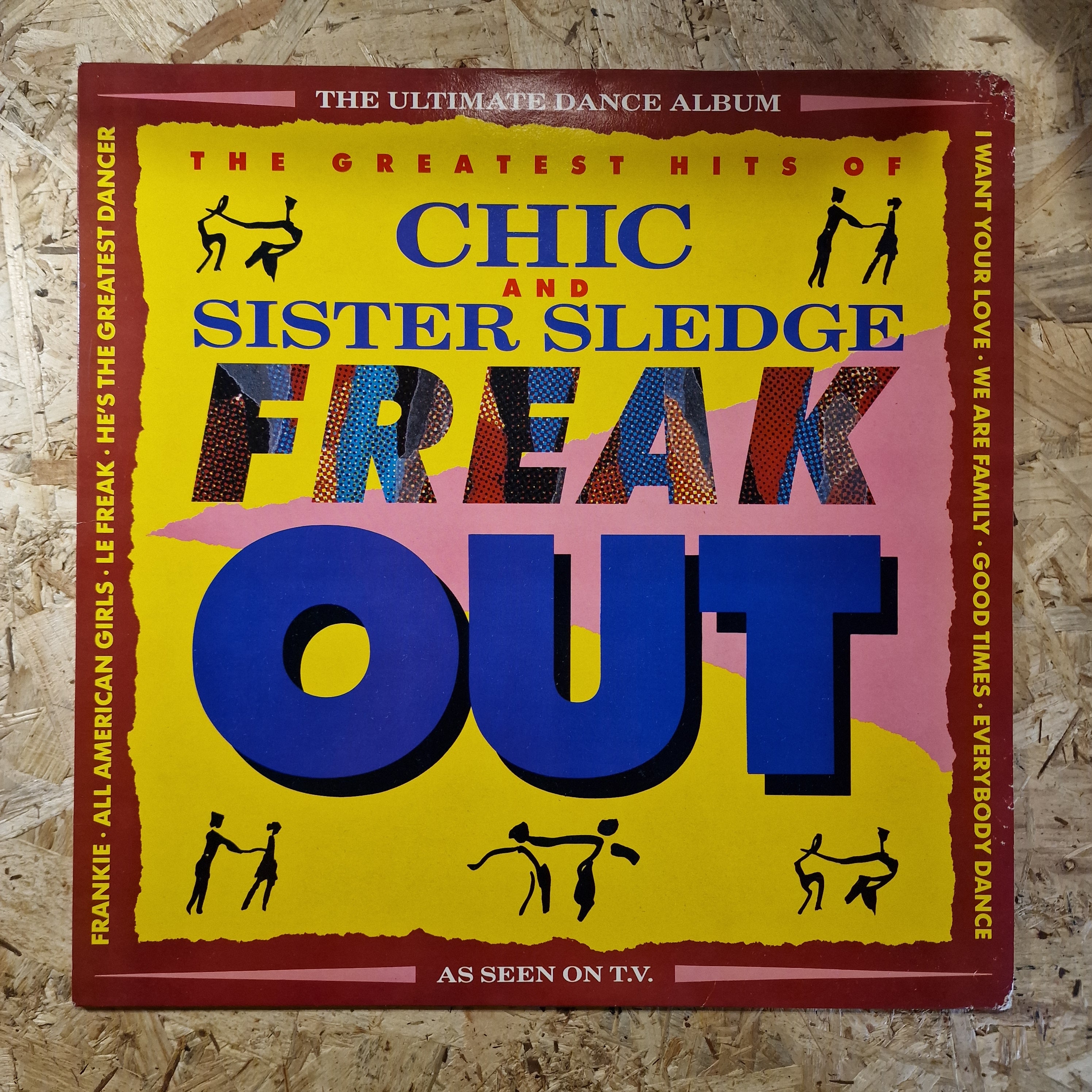 Chic And Sister Sledge – Freak Out - The Greatest Hits Of Chic And Sister Sledge