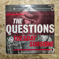 The Questions – Tuesday Sunshine