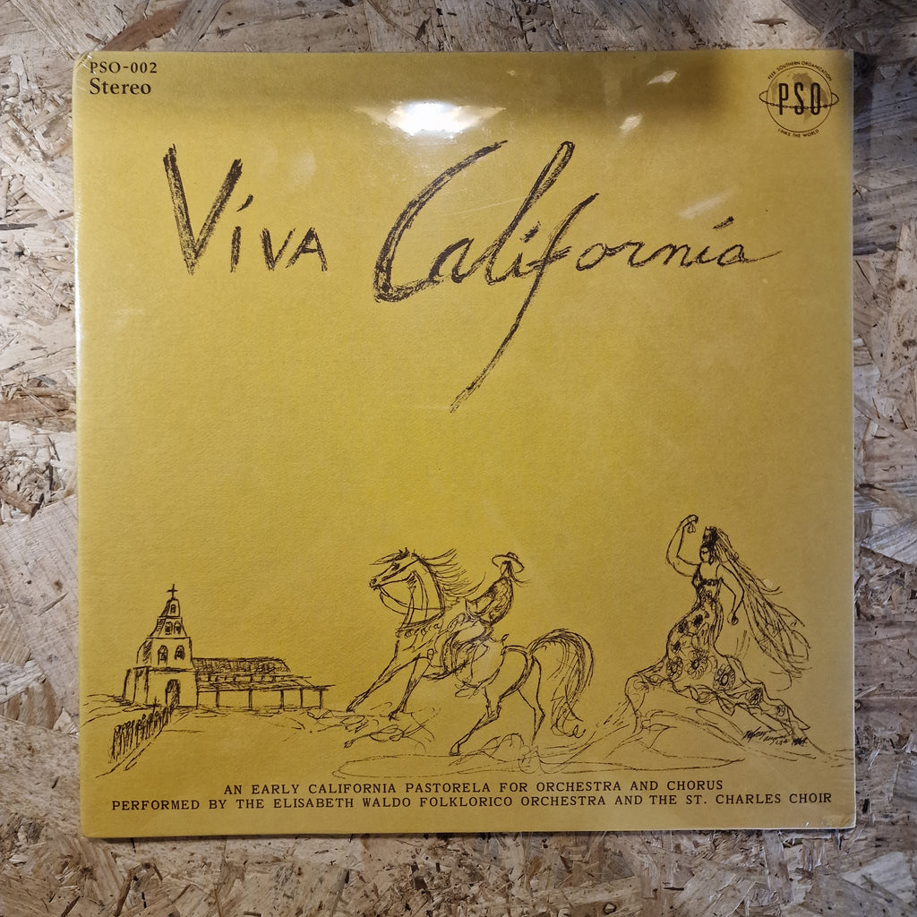 Elisabeth Waldo Folklorico Orchestra And The St. Charles Choir – Viva California