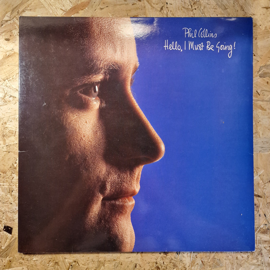 Phil Collins – Hello, I Must Be Going!