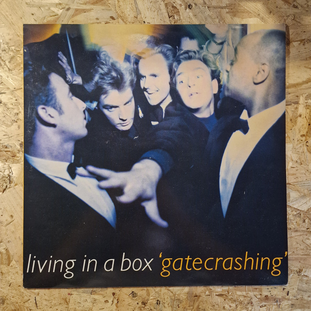Living In A Box – Gatecrashing