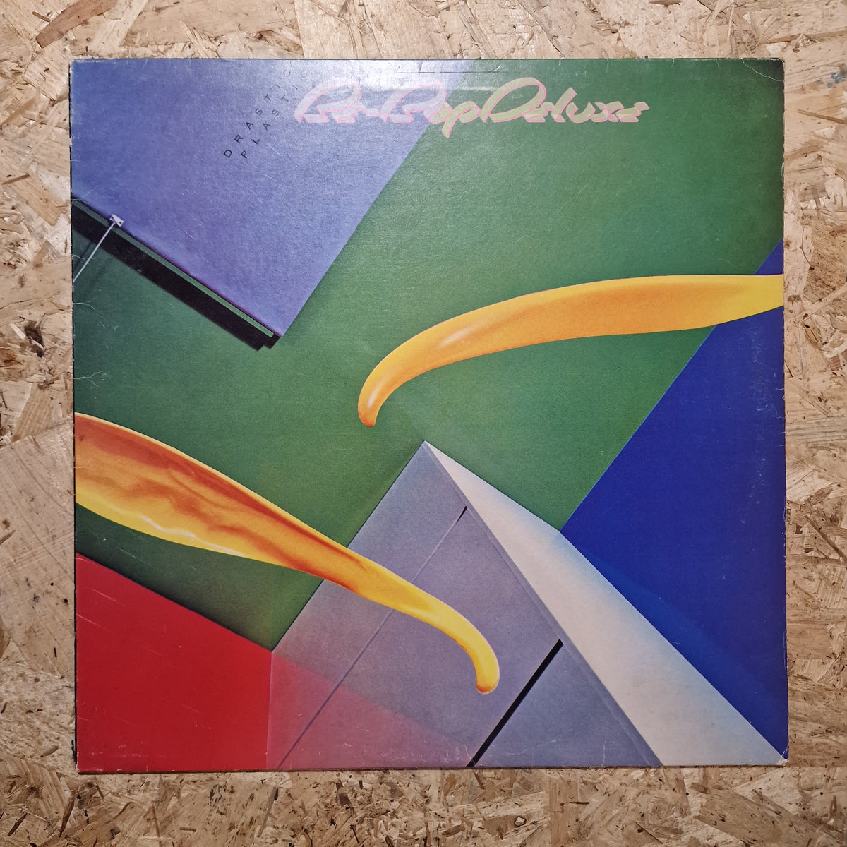 Be-Bop Deluxe – Drastic Plastic