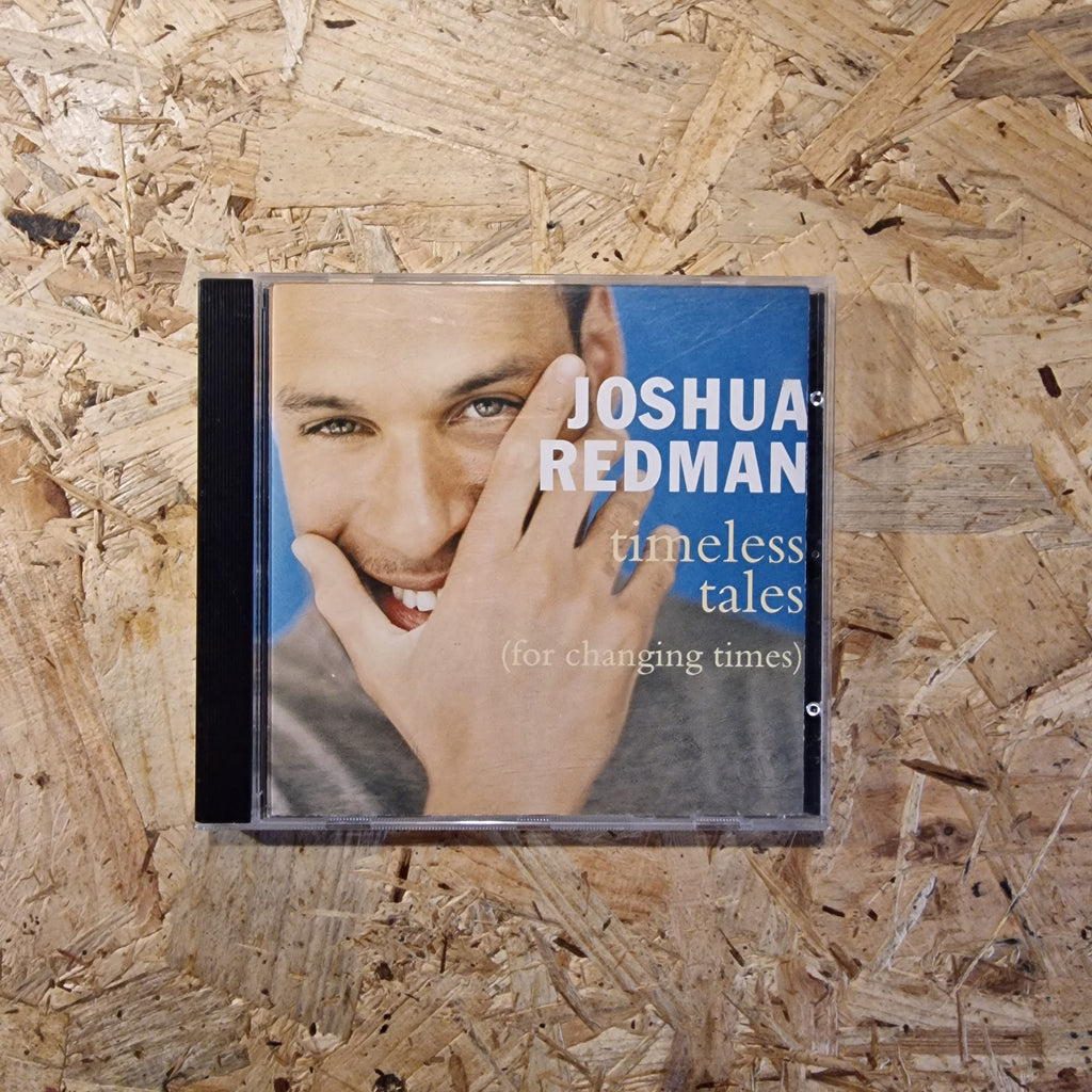 Joshua Redman – Timeless Tales (For Changing Times)