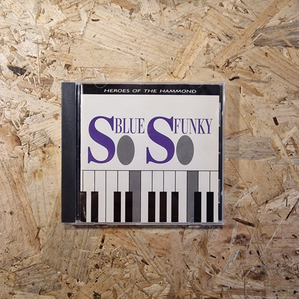 So Blue, So Funky (Heroes Of The Hammond)