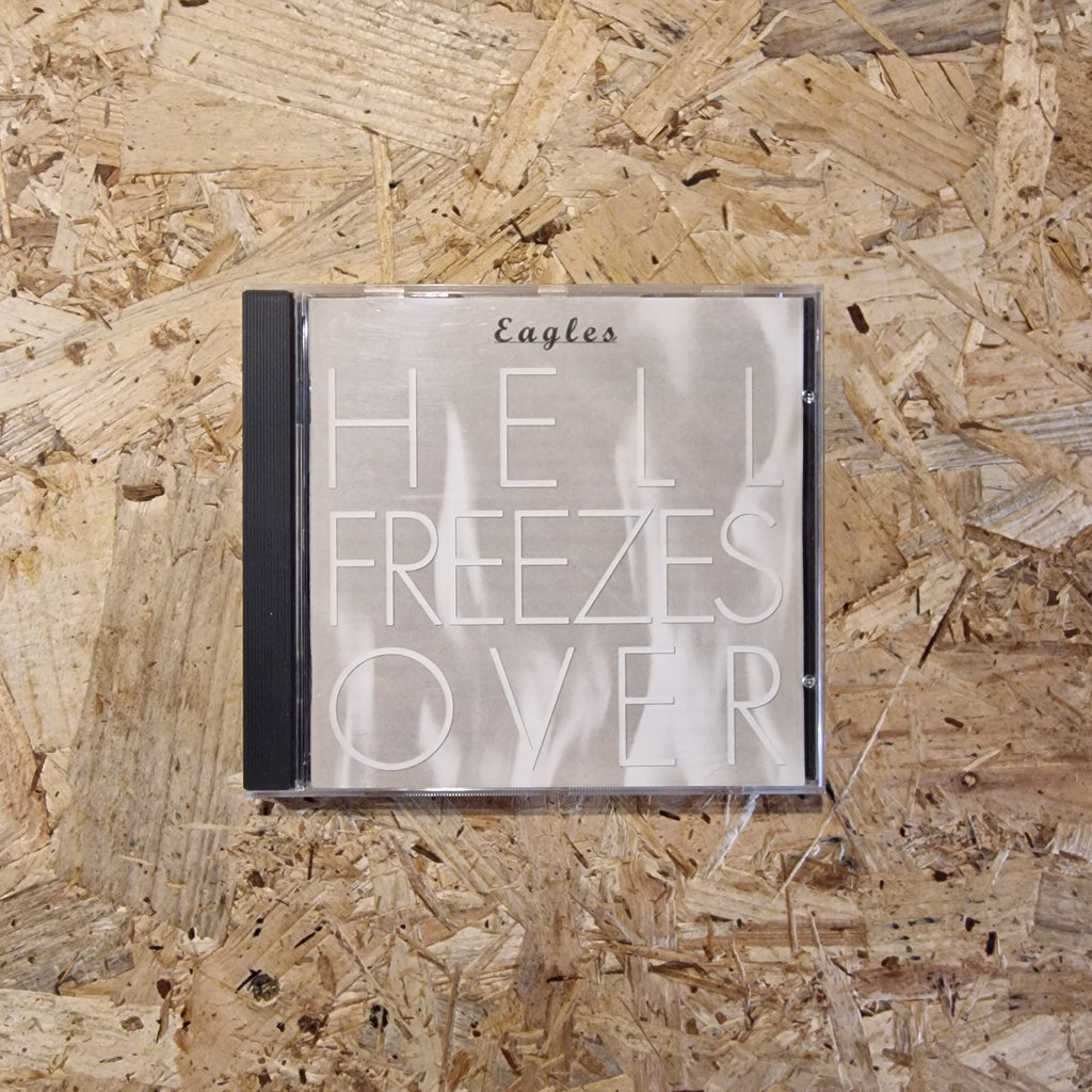 Eagles – Hell Freezes Over