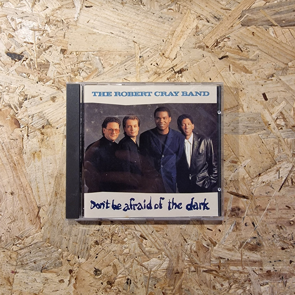 The Robert Cray Band – Don't Be Afraid Of The Dark