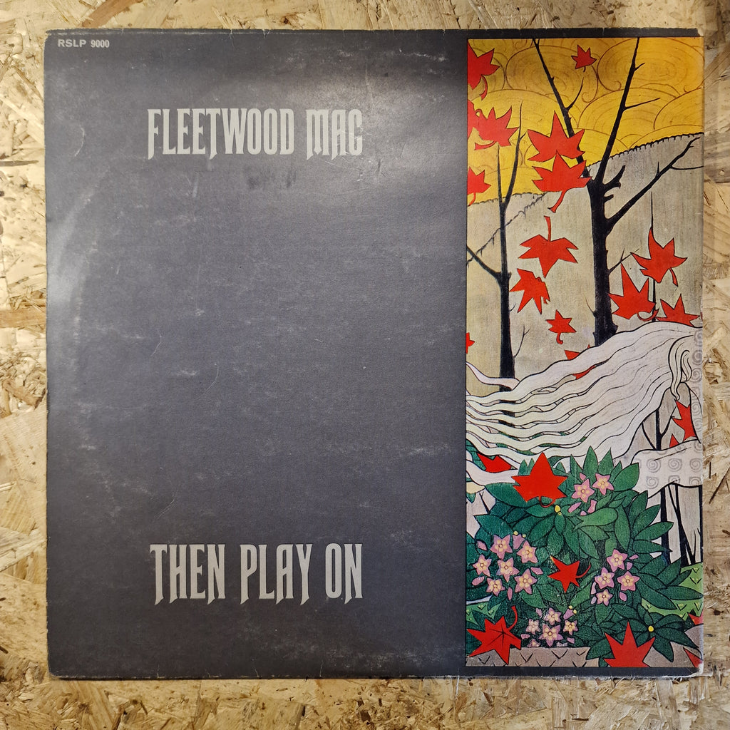 Fleetwood Mac – Then Play On