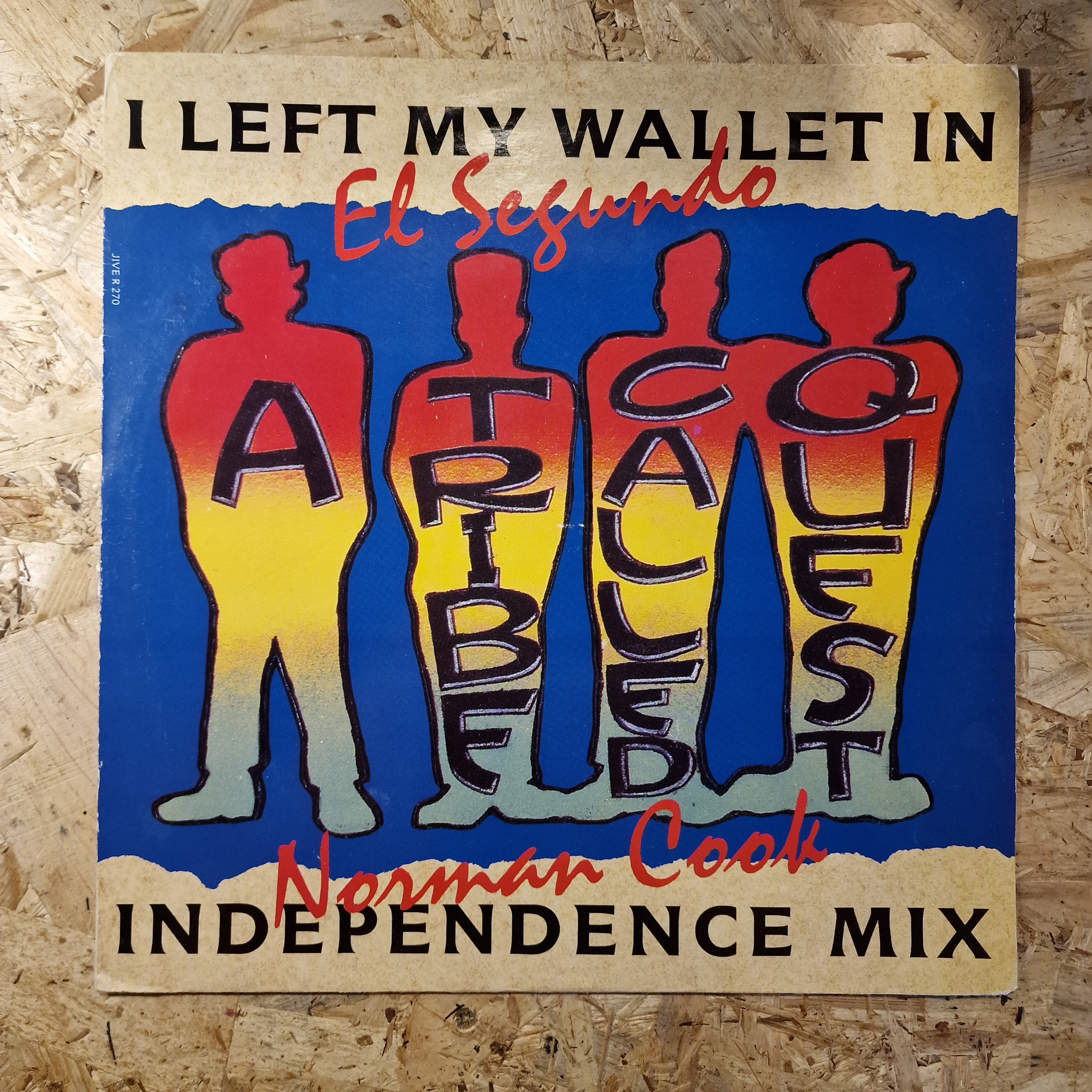 A Tribe Called Quest ‎– I Left My Wallet In El Segundo (Norman Cook Independence Mix)