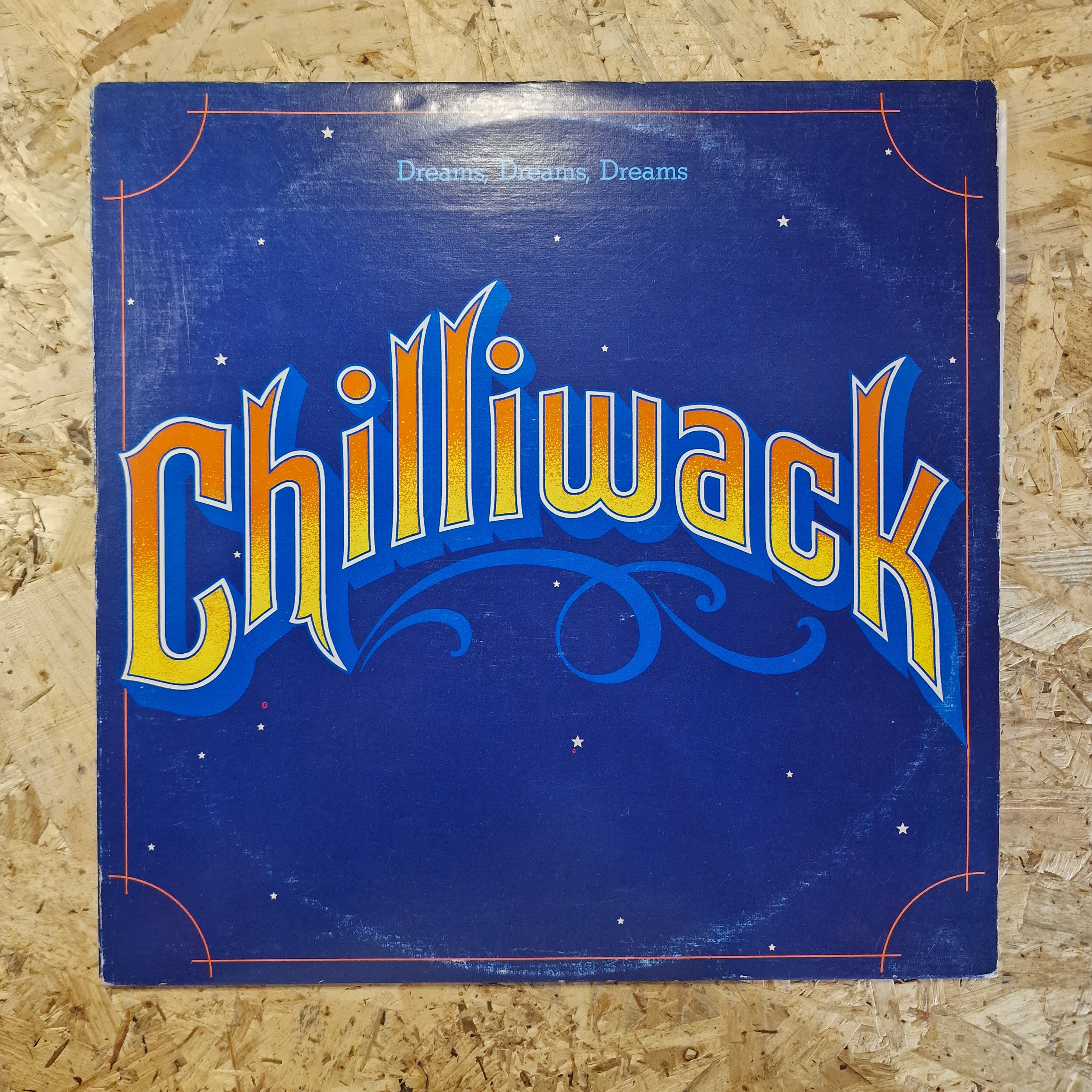 Chilliwack – Dreams, Dreams, Dreams