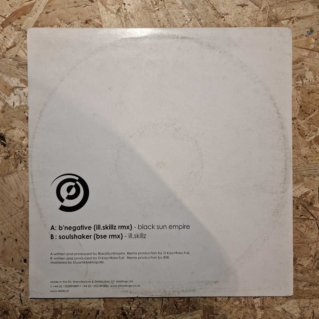 Black Sun Empire / Ill.Skillz – B'Negative (Ill.Skillz Remix) / Soulshaker (BSE Remix)