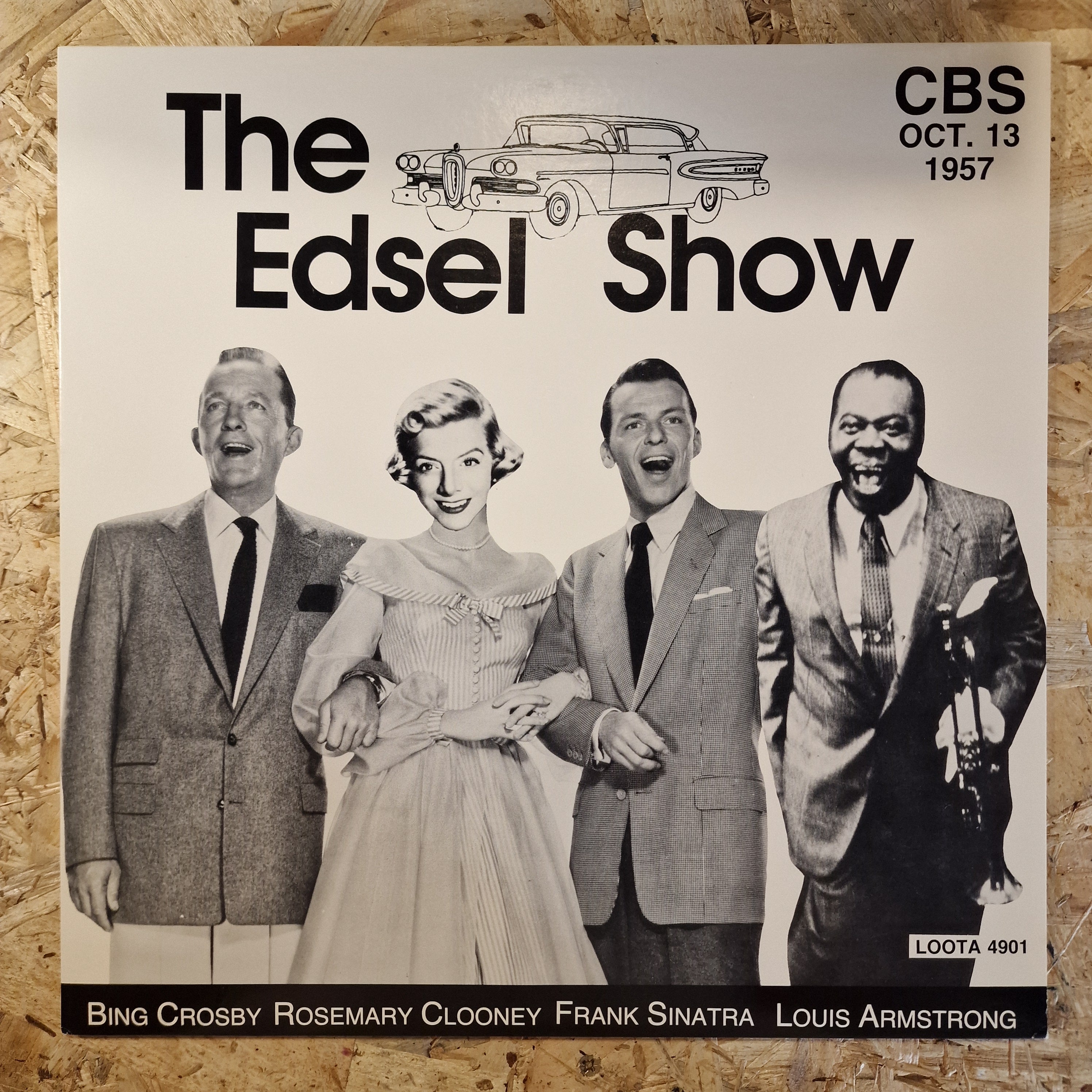Frank Sinatra, Bing Crosby, Rosemary Clooney, Louis Armstrong ‎– The Edsel Show, CBS Oct. 13 1957
