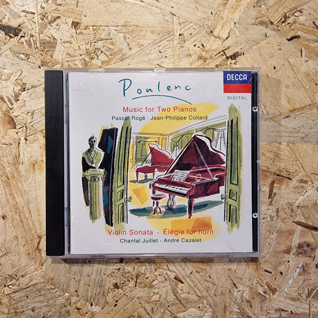 Poulenc, Pascal Rogé, Jean-Philippe Collard, Chantal Juillet, André Cazalet ‎– Music For Two Pianos · Violin Sonata · Élégie For Horn