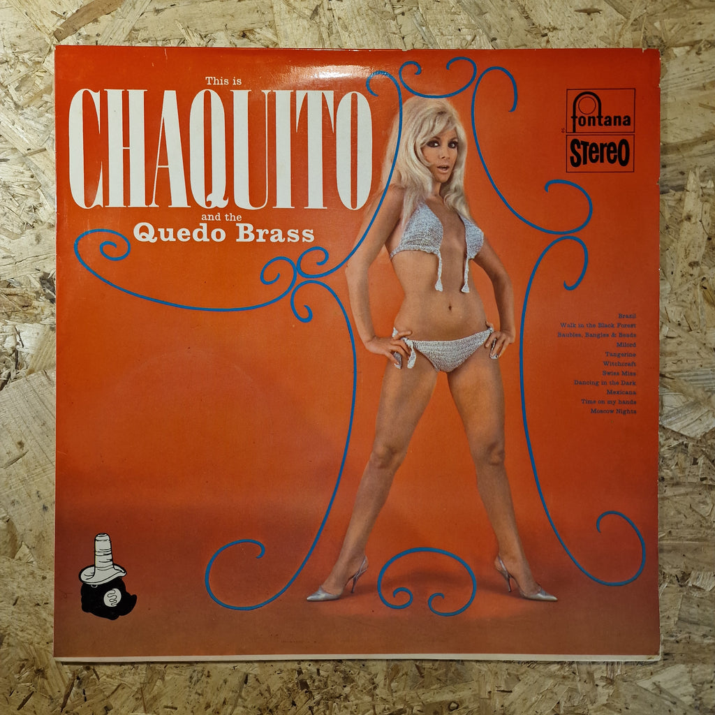 Chaquito And The Quedo Brass – This Is Chaquito And The Quedo Brass