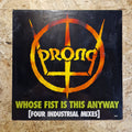 Prong – Whose Fist Is This Anyway [Four Industrial Mixes]