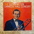 Glenn Miller And His Orchestra – The Glenn Miller Carnegie Hall Concert