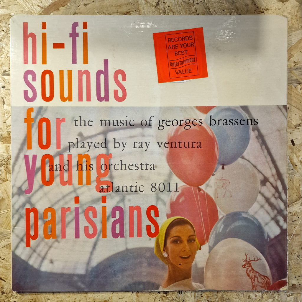 Ray Ventura And His Orchestra – Hi-Fi Sounds For Young Parisians (The Music Of Georges Brassens Played By Ray Ventura And His Orchestra)