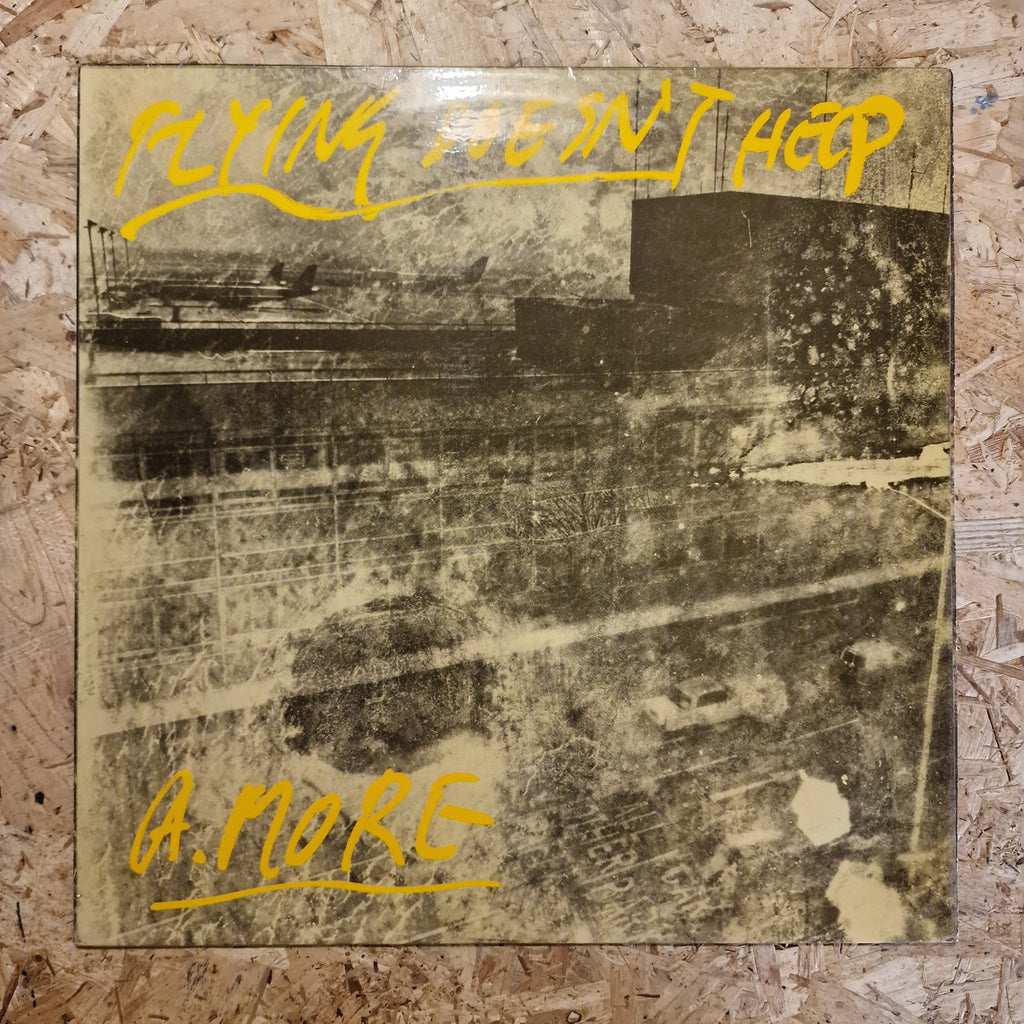 A. More – Flying Doesn't Help