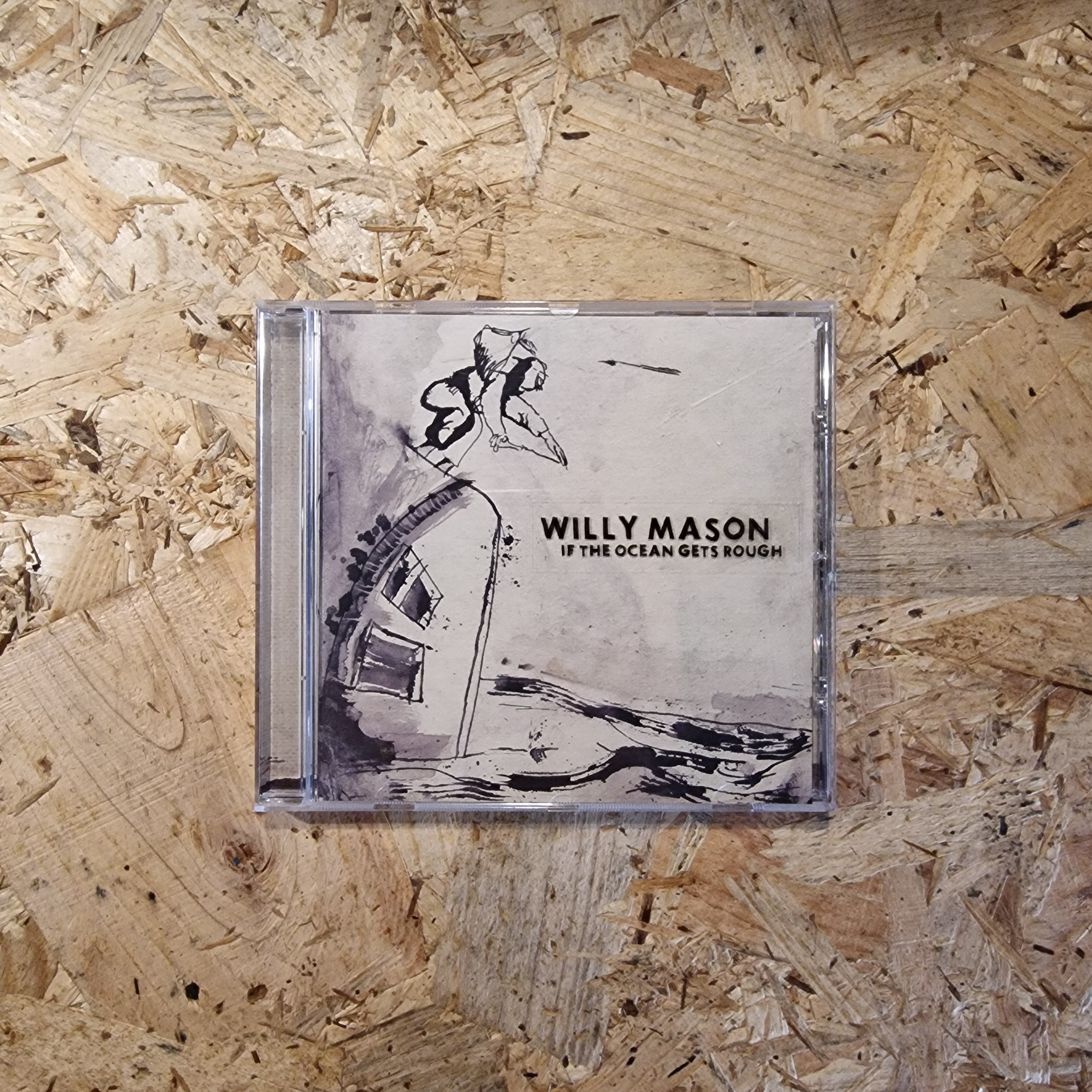 Willy Mason – If The Ocean Gets Rough