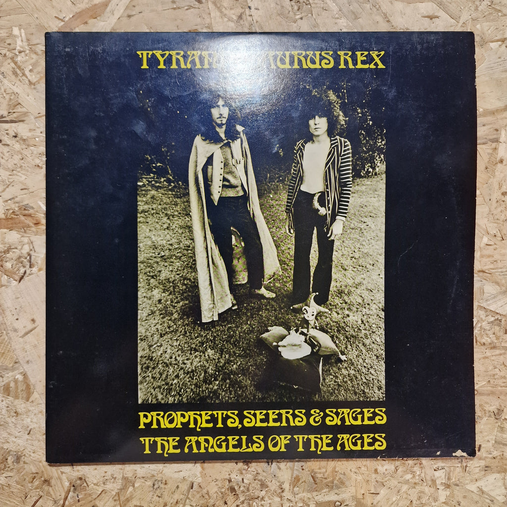 Tyrannosaurus Rex – Prophets, Seers & Sages, The Angels Of The Ages / My People Were Fair And Had Sky In Their Hair... But Now They're Content To Wear Stars On Their Brows