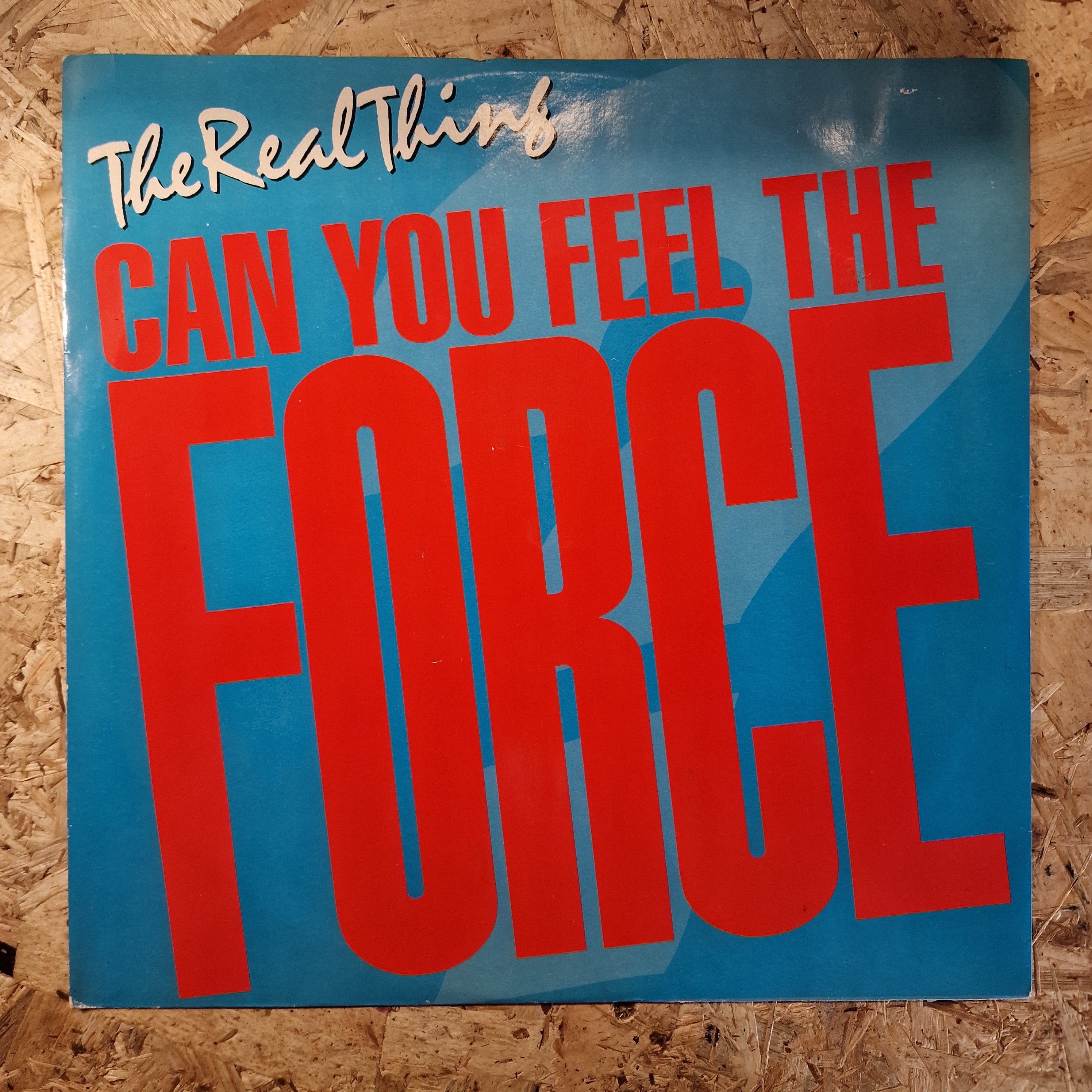 The Real Thing – Can You Feel The Force ('86 Mix)