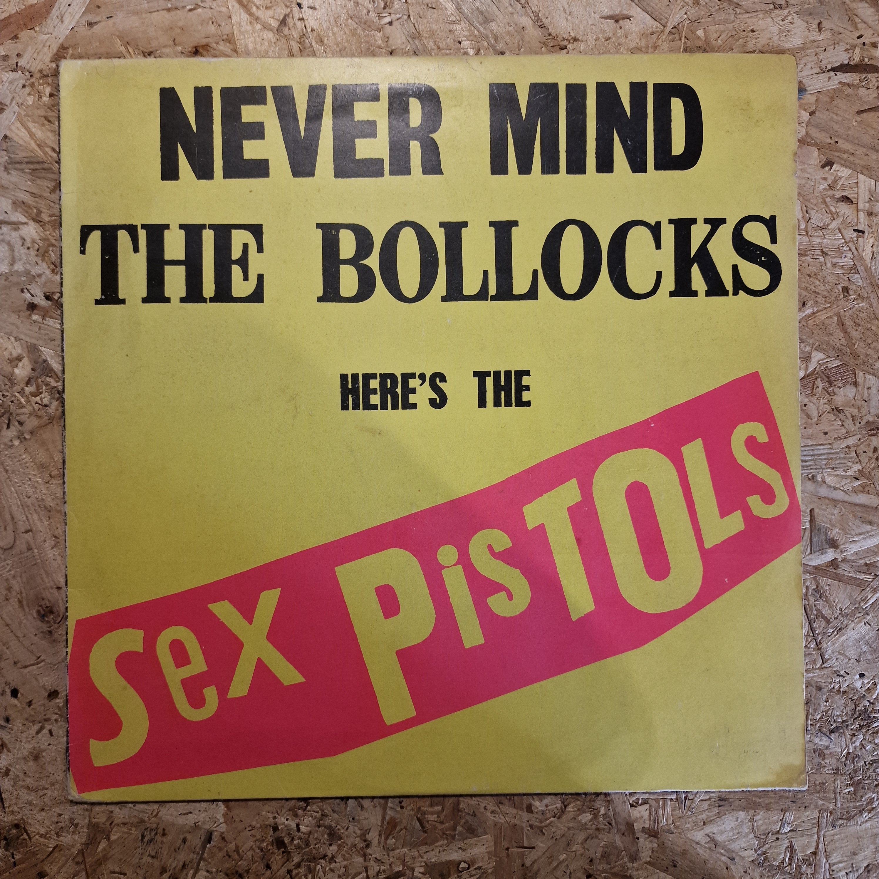 Sex Pistols – Never Mind The Bollocks Here's The Sex Pistols