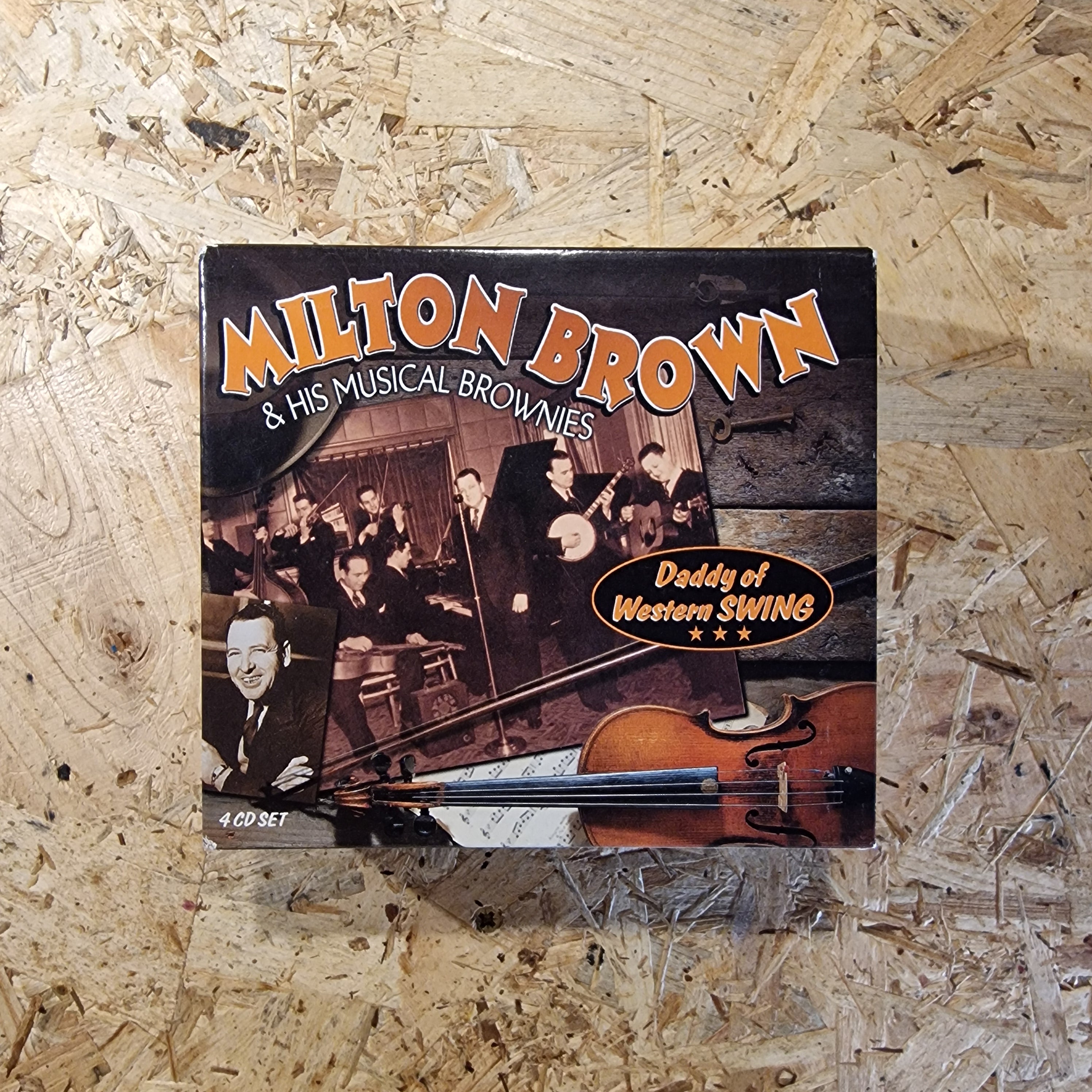 Milton Brown & His Musical Brownies – Daddy Of Western Swing