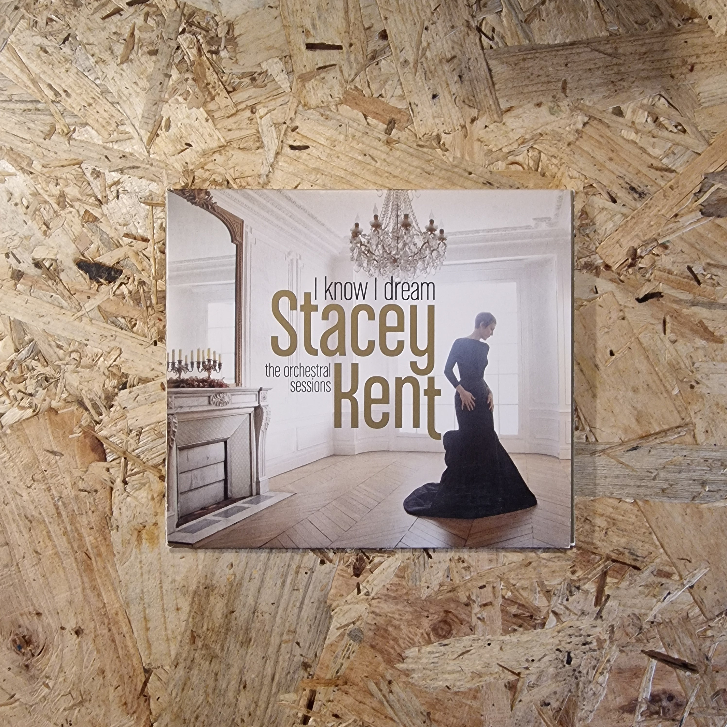 Stacey Kent – I Know I Dream: The Orchestral Sessions