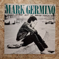 Mark Germino – Caught In The Act Of Being Ourselves