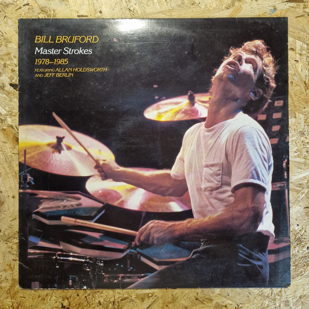 Bill Bruford – Master Strokes 1978-1985