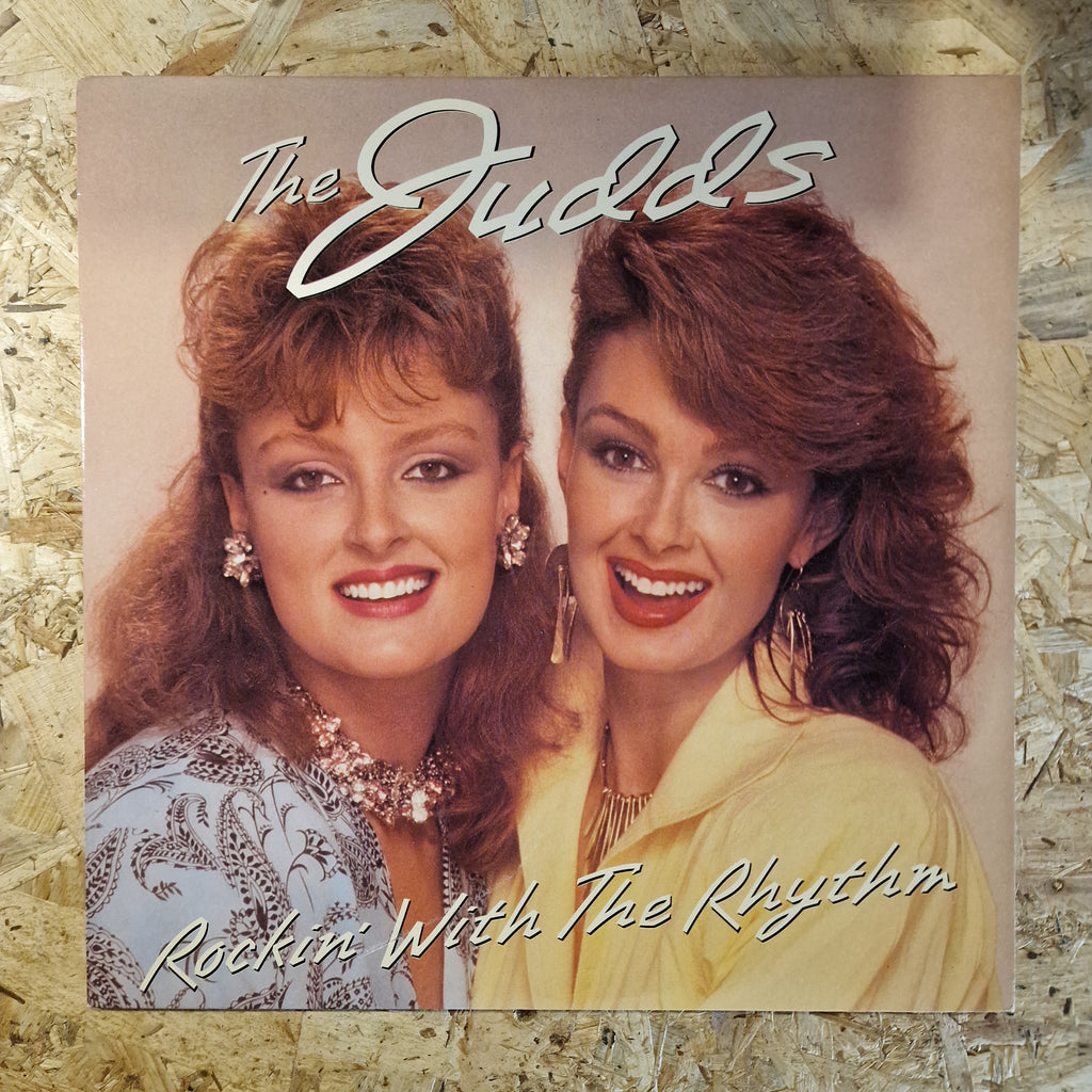 The Judds – Rockin' With The Rhythm 1985 US Press