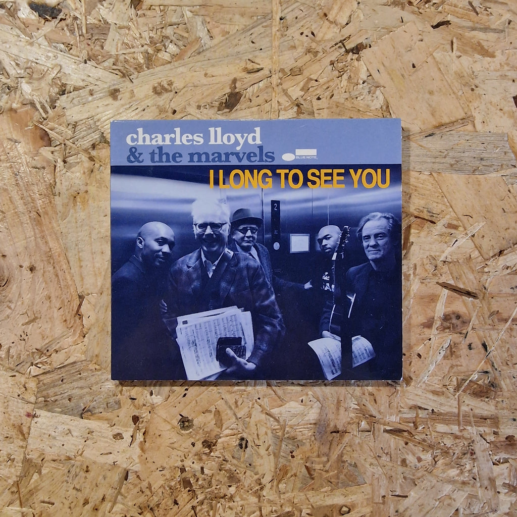 Charles Lloyd & The Marvels ‎– I Long To See You