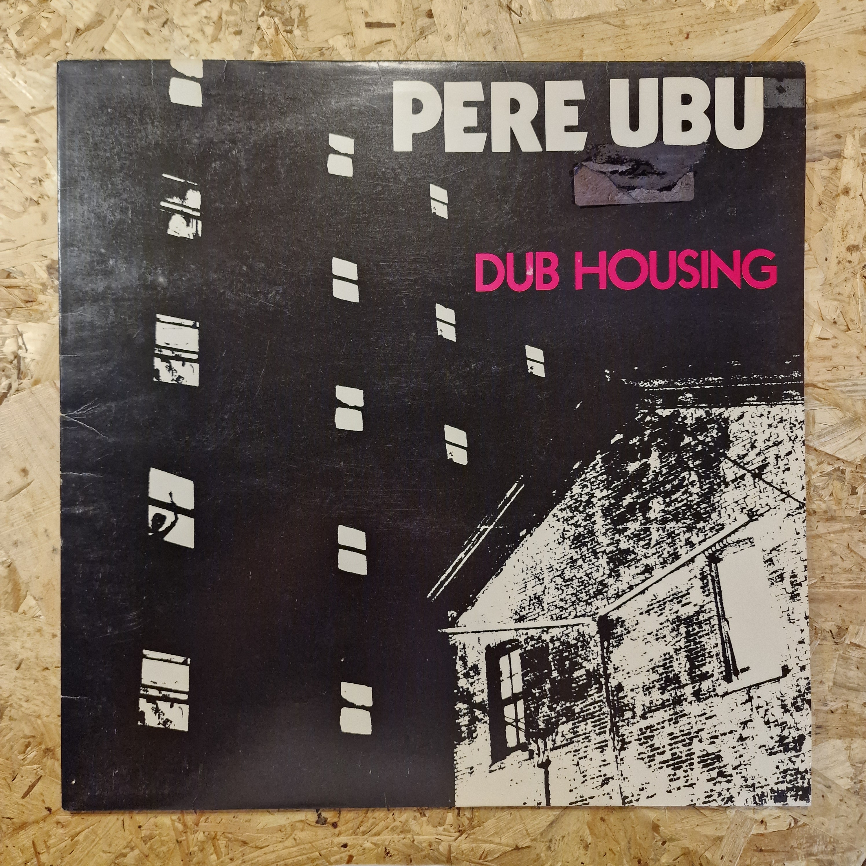 Pere Ubu – Dub Housing
