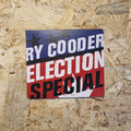 Ry Cooder – Election Special