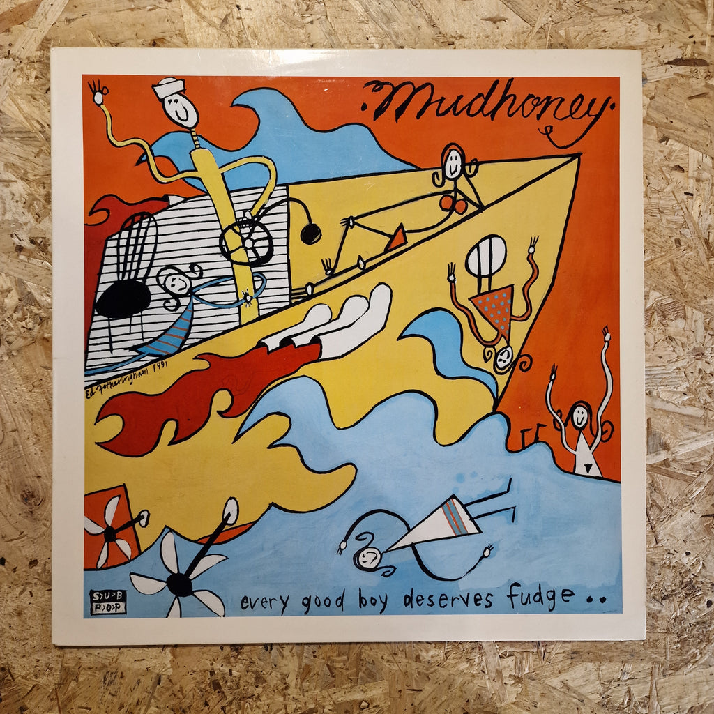 Mudhoney – Every Good Boy Deserves Fudge